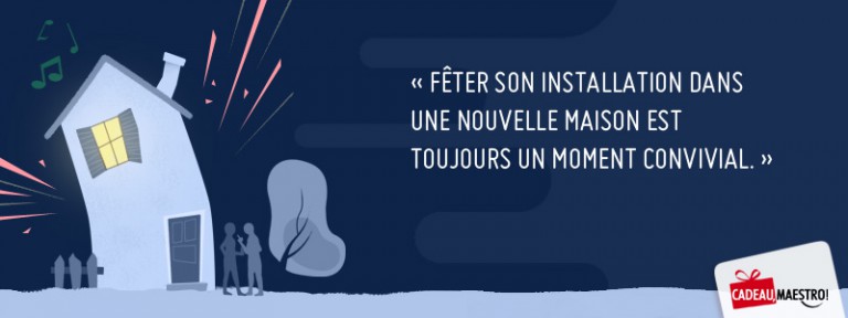 Comment préparer sa pendaison de crémaillère ?